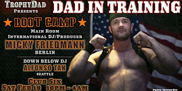 DAD IN TRAINING - BOOT CAMP