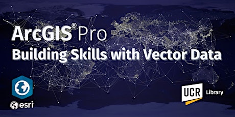 ArcGIS Pro: Building Skills with Vector Data tickets