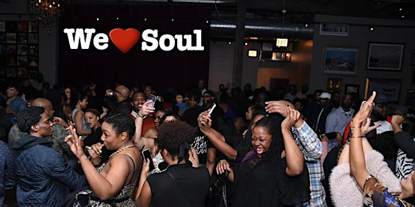 The 12th Annual We Love Soul Pre-NYE Celebration "