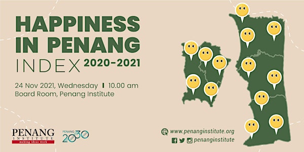 Presentation of the Happiness In Penang (HIP) Index, 2020-2021