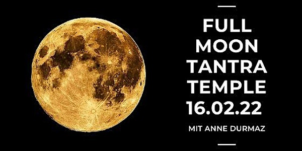 Full Moon Tantra Temple - Ausgebucht!