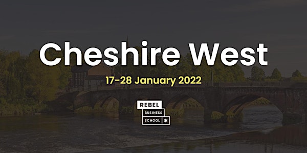 Cheshire West - How to Start a Business Online | Rebel Business School