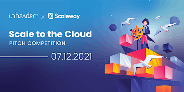 Scale to the cloud - Pitch Competition
