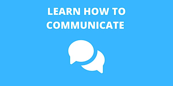 How to Communicate with Confidence - Free Lecture