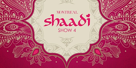 Montreal Shaadi Show 4