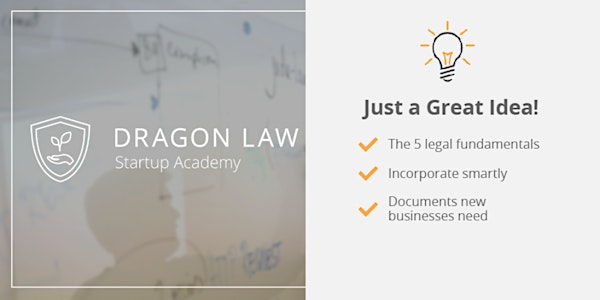 Dragon Law Legal Startup Academy | Module 1: Does The Law Matter?