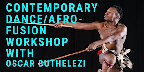 Contemporary Dance -Afro Fusion workshop with Oscar Buthelezi primary image
