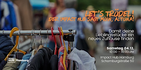 Flohmarkt - Der Impact Hub Hamburg sagt Moin Altona!