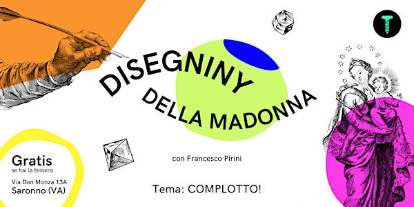 Disegniny della Madonna - COMPLOTTO!