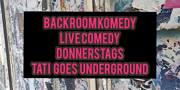 Stand-Up Comedy: Backroom Komedy immer DONNERSTAGS