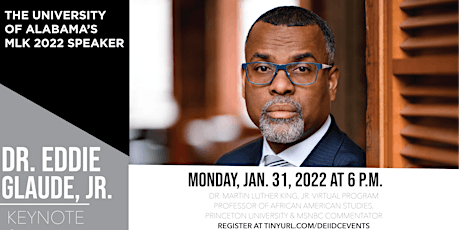 MLK 2022 Speaker: Dr. Eddie Glaude, Jr. Virtual Keynote tickets