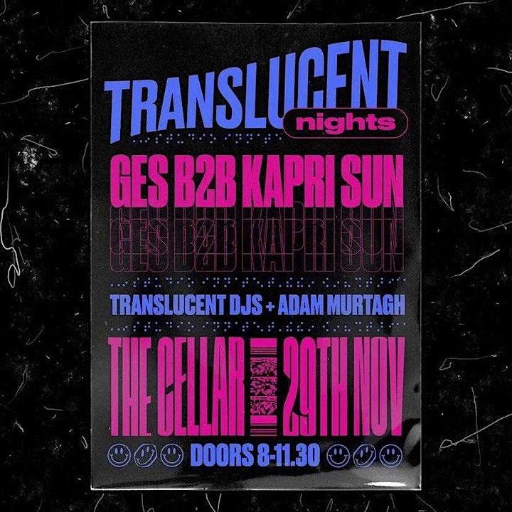 Translucent nights  with GES B2b Kapri sun, Translucent  Djs & Adam Murtagh image