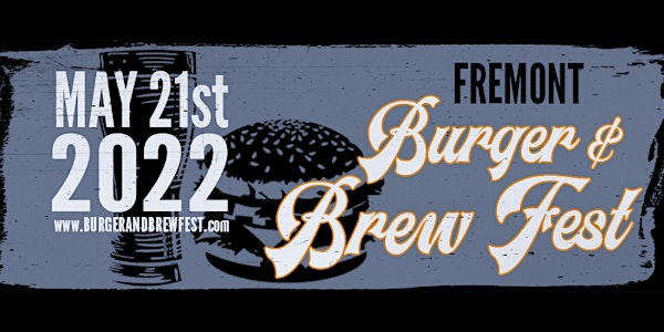 2022 Fremont Burger & Brew Fest