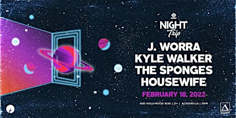 Night Trip ft. J. Worra, Kyle Walker, The Sponges, & Housewife tickets