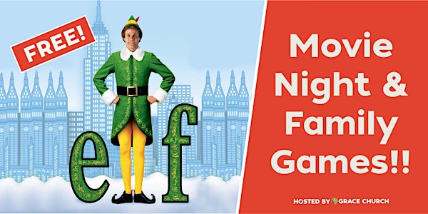 Elf Movie Night and Family Games!