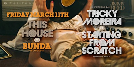 THIS HOUSE PARTY | TRICKY MOREIRA & STARTING FROM SCRATCH primary image