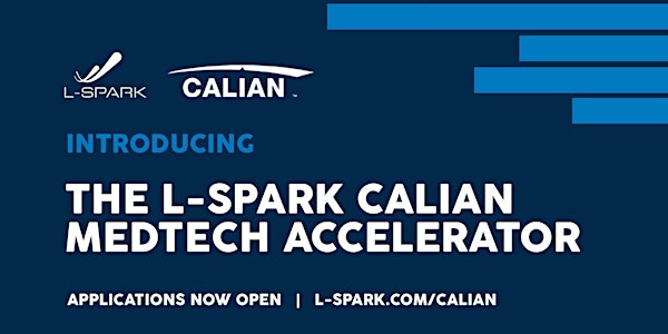 Calian L-SPARK MedTech Accelerator: Informational Webinar