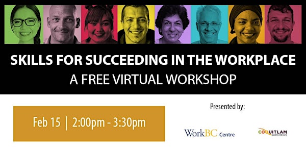 Skills for Succeeding in the Workplace: A Free Virtual Workshop
