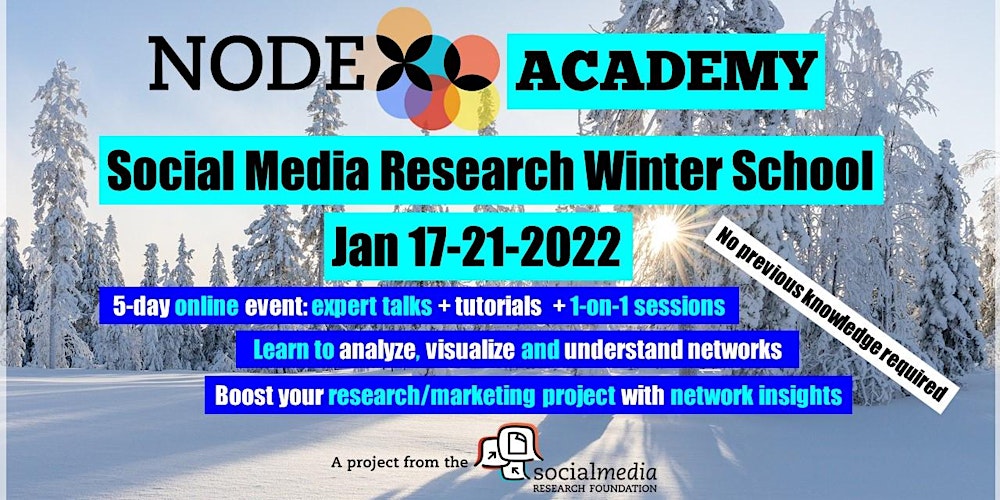 2022 Winter School Social Networks & NodeXL Pro - a few clicks to insights Tickets, Mon, Jan 17, 2022 at 6:00 AM | Eventbrite