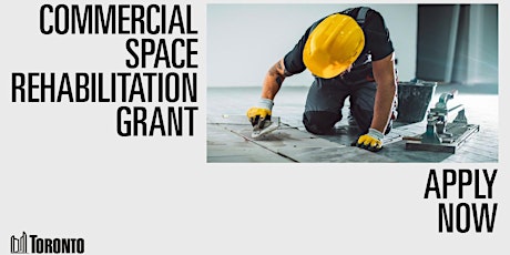 City of Toronto Commercial Space Rehabilitation Grant Program Info Session primary image