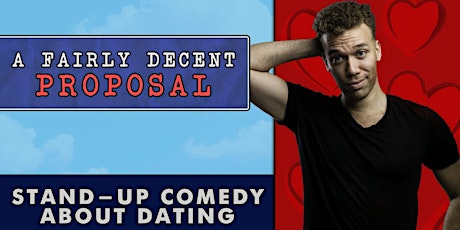 "A Fairly Decent Proposal" - Date Night Comedy Tickets
