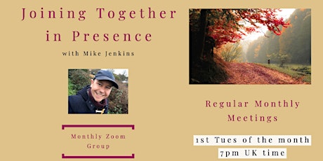 Joining Together in Presence ~ Monthly Guided Practice Zoom Group tickets