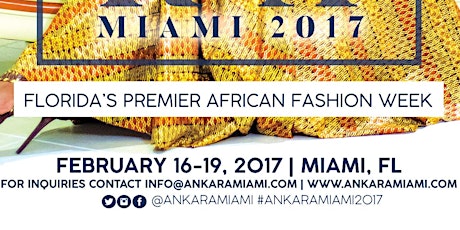 SAVE THE DATES! Ankara Miami 2017 - Florida's Premier African Fashion Week primary image