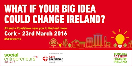 2016 Social Entrepreneurs Ireland Awards Roadshow - Cork primary image