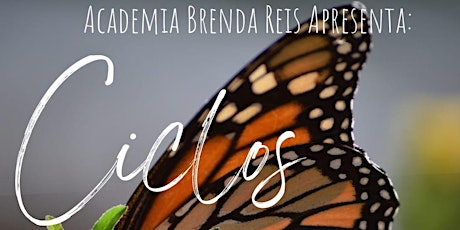 Espetáculo Ciclos - Academia Brenda Reis tickets