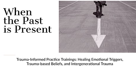 Trauma-Informed Training (ADV) Triggers, Beliefs & Intergenerational Trauma tickets