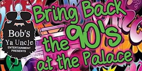 Bring Back The 90's  Party tickets