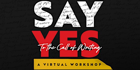 Say YES, to the Call of Writing: A Virtual Workshop tickets
