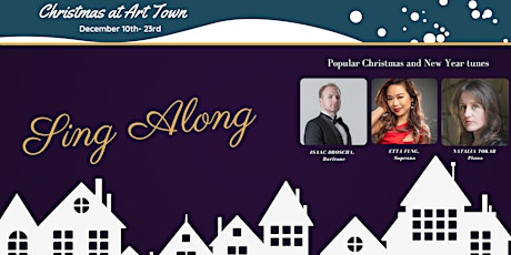 Christmas at Art Town: Sing Along - an evening of popular holiday tunes.