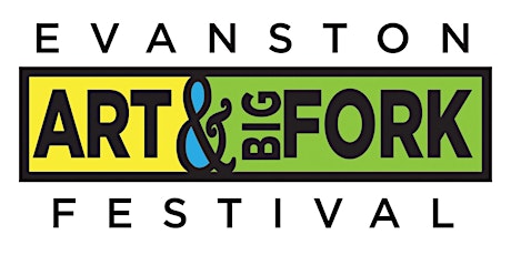 Evanston Art and Big Fork Festival primary image