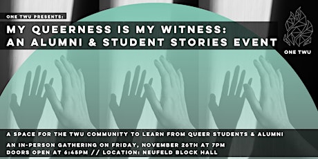 My Queerness is my Witness: an Alumni and Student Stories Event primary image