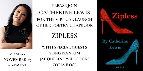 Virtual Launch for ZIPLESS, a Poetry Chapbook by Catherine Lewis