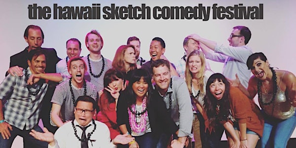 Intro to Comedic Improv (this workshop is presented by the 2016 Hawaii Sket...