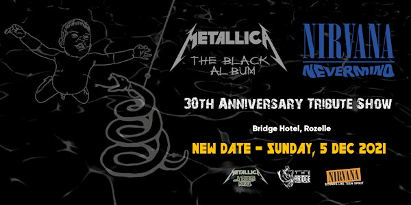 Metallica Black Album + Nirvana Nevermind 30th Anniversary Tribute Show