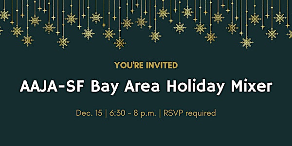 AAJA-SF  Bay Area Holiday Mixer