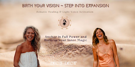 Birth Your Vision ~ Step into Expansion - 1 Journey