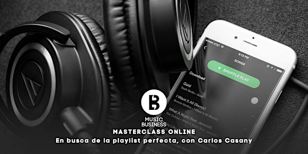 Masterclass Online: "En busca de la playlist perfecta"