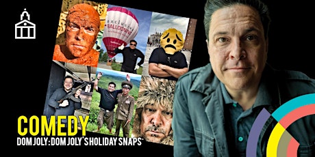 Comedy Night: Dom Joly's Holiday Snaps, hosted by Andre Vincent tickets