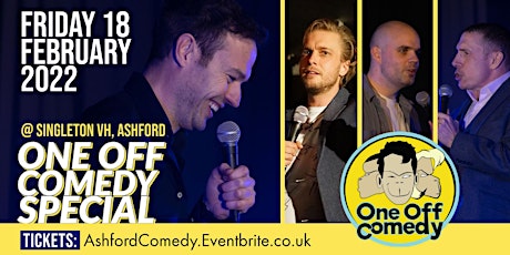 One Off Comedy Special @ Singleton VH, Ashford! tickets
