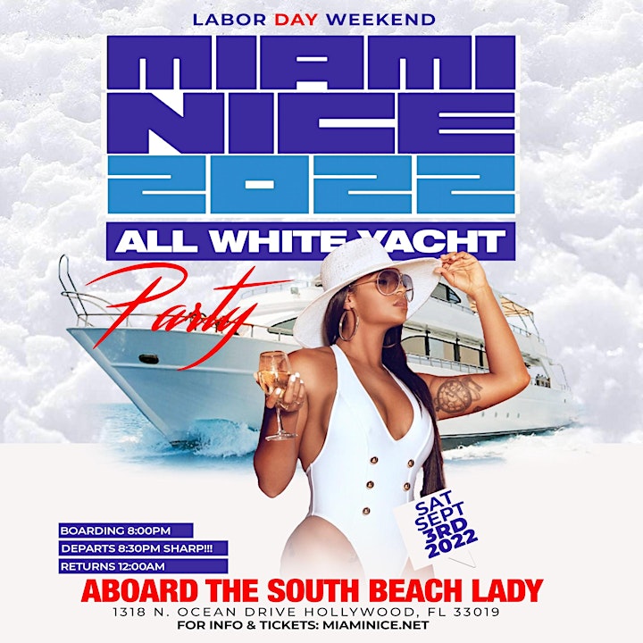 
		MIAMI NICE 2022 ANNUAL LABOR DAY WEEKEND ALL WHITE YACHT PARTY image
