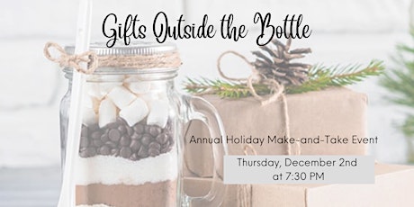 Gifts Outside the Bottle: Annual Make-and-Take Event primary image