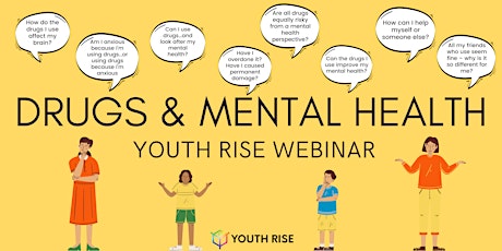 Drugs and Mental Health Webinar: Youth RISE primary image
