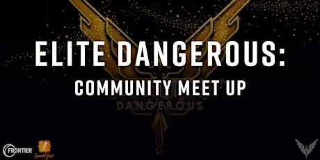 Elite Dangerous Community Meet Up for Special Effect tickets