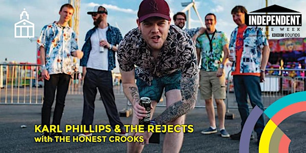 KARL PHILLIPS & THE REJECTS and THE HONEST CROOKS