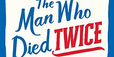 January Book Club - The Man Who Died Twice tickets