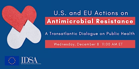 U.S. and EU Actions on Antimicrobial Resistance